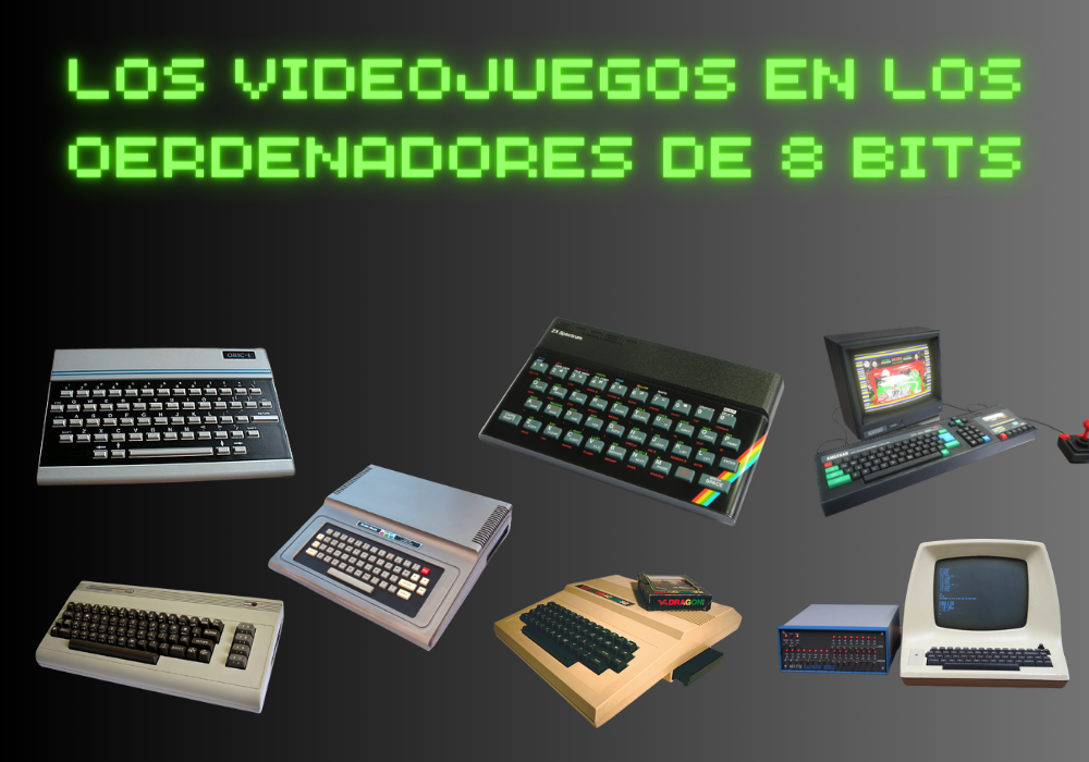 VIDEOJUEGOS EN LOS OERDENADORES DE 8 BITS