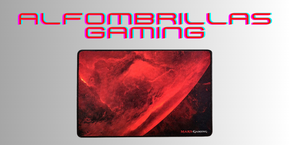 Alfombrillas Gaming-videoconsolasyvideojuegos