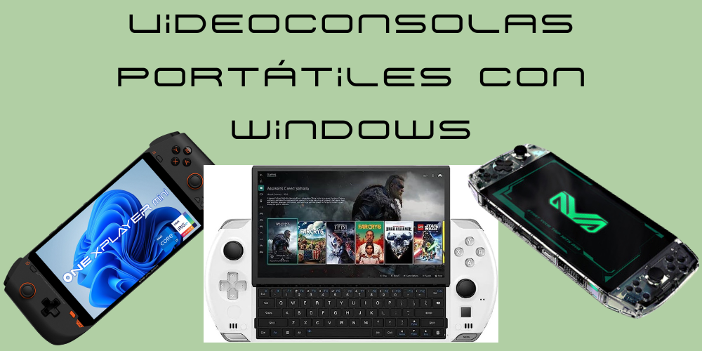 Juega a todo con las vídeoconsolas portátiles Windows